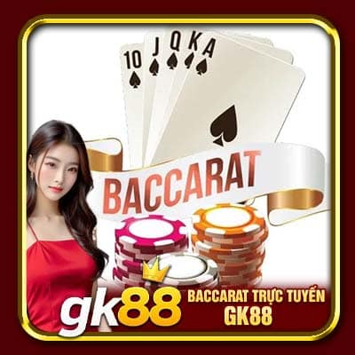 Baccarat Trực Tuyến GK88 | Tựa Game Casino Nổi Bật Mọi Thời Đại 1 Baccarat Trực Tuyến GK88 | Tựa Game Casino Nổi Bật Mọi Thời Đại