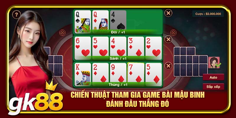 Game Bài Mậu Binh GK88 | Chia Sẻ Chiến Thuật Đặt Cược 4 Chiến thuật tham gia game bài Mậu Binh đánh đâu thắng đó
