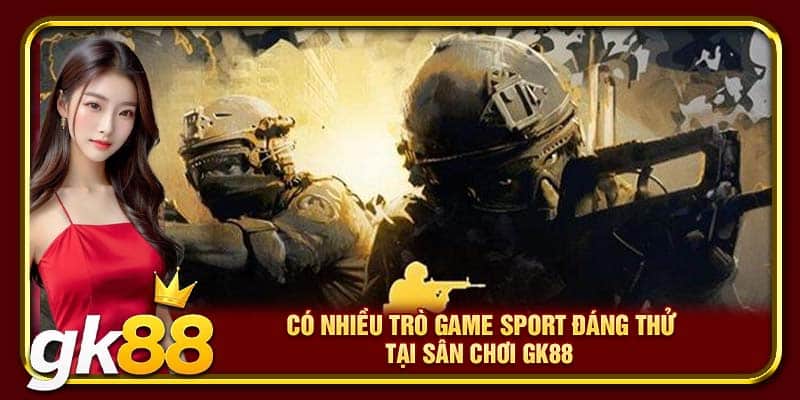 Thể Thao GK88 | Khám Phá Sảnh Cá Độ Online Uy Tín Nhất 3 Có nhiều trò game sport đáng thử tại sân chơi GK88