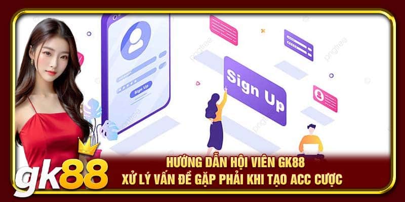 Đăng Ký GK88 – Mở Tài Khoản Nhận Ưu Đãi Thành Viên Mới 2025 2 Hướng dẫn hội viên GK88 xử lý vấn đề gặp phải khi tạo acc cược