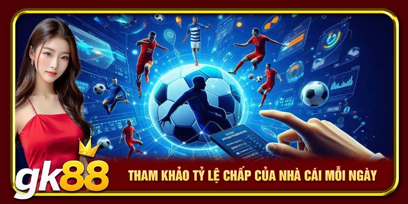Kèo Chẵn Lẻ | Mẹo Cược Thắng Đẫm Từ A-Z Cho Tân Thủ 4 Tham khảo tỷ lệ chấp của nhà cái mỗi ngày